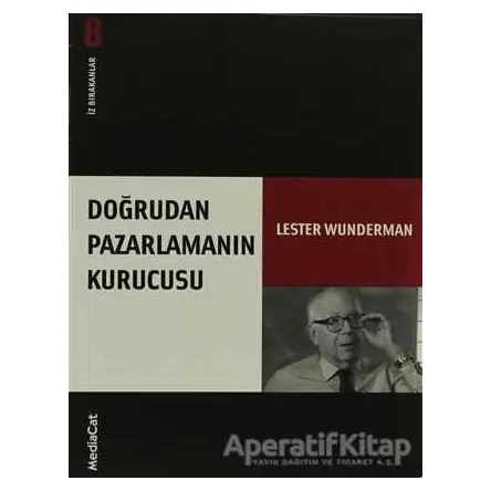 Doğrudan Pazarlamanın Kurucusu İz Bırakanlar - Yeni Lester Wunderman