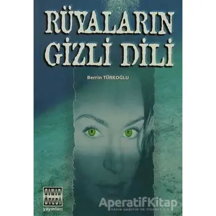 Rüyaların Gizli Dili - Berrin Türkoğlu - Sınır Ötesi Yayınları
