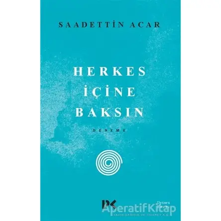 Herkes İçine Baksın - Saadettin Acar - Profil Kitap