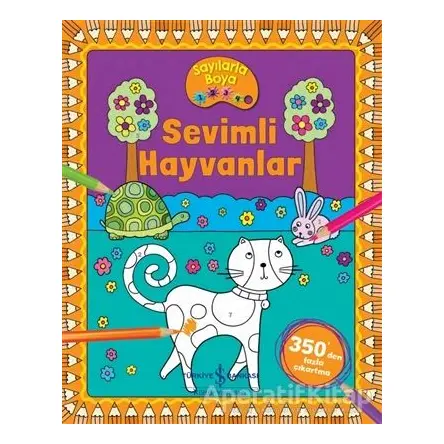 Sevimli Hayvanlar - Sayılarla Boya - Nevin Avan Özdemir - İş Bankası Kültür Yayınları