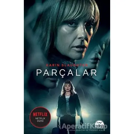 Parçalar - Karin Slaughter - Martı Yayınları