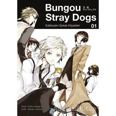 Bungou Stray Dogs 1 - Edebiyatın Sokak Köpekleri - Kafka Asagiri - Gerekli Şeyler Yayıncılık