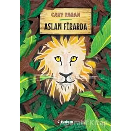 Aslan Firarda - Cary Fagan - Tudem Yayınları