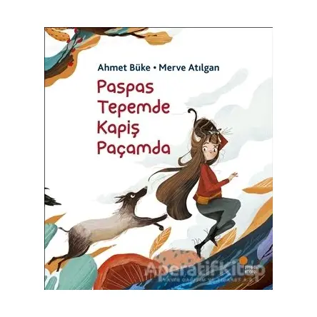 Paspas Tepemde Kapiş Paçamda - Ahmet Büke - Günışığı Kitaplığı