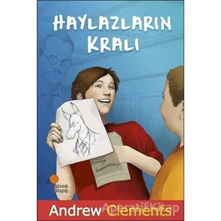 Haylazların Kralı - Andrew Clements - Günışığı Kitaplığı