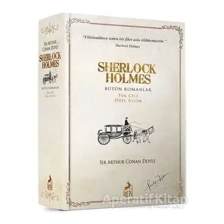 Sherlock Holmes Bütün Romanlar (Tek Cilt Özel Basım) - Sir Arthur Conan Doyle - Ren Kitap