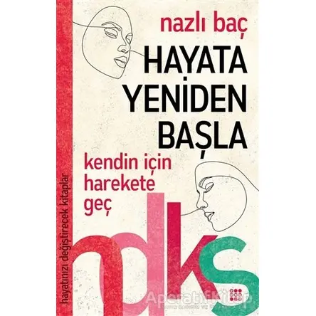 Hayata Yeniden Başla - Nazlı Baç - Dokuz Yayınları