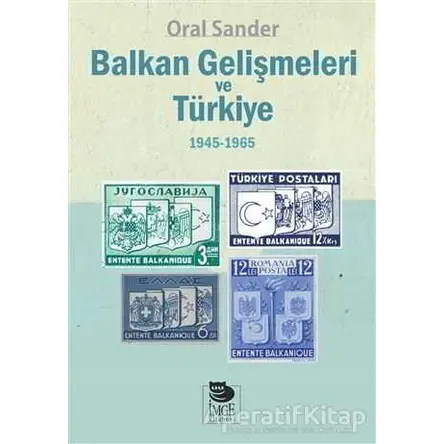Balkan Gelişmeleri ve Türkiye - Oral Sander - İmge Kitabevi Yayınları