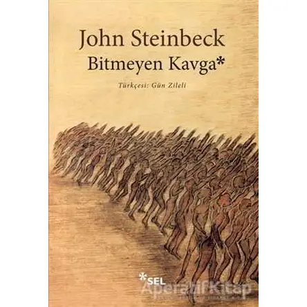Bitmeyen Kavga - John Steinbeck - Sel Yayıncılık