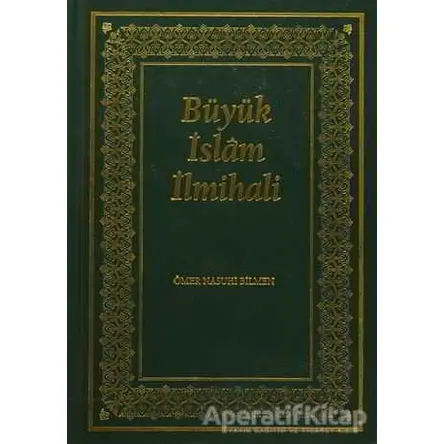 Büyük İslam İlmihali (Orjinal Metin) - Ömer Nasuhi Bilmen - Kitabevi Yayınları