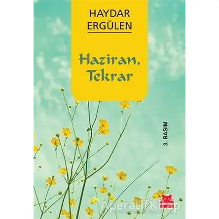Haziran Tekrar - Haydar Ergülen - Kırmızı Kedi Yayınevi