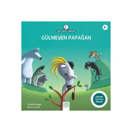 Gülmeyen Papağan - Christine Beigel - 1001 Çiçek Kitaplar