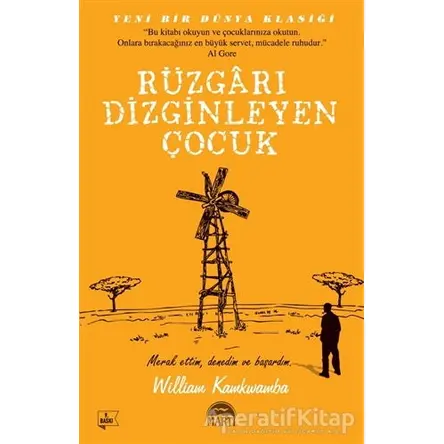 Rüzgarı Dizginleyen Çocuk - William Kamkwamba - Martı Yayınları