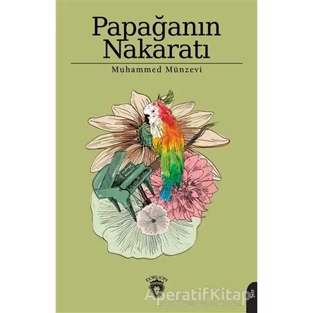 Papağanın Nakaratı - Muhammed Münzevi - Dorlion Yayınları