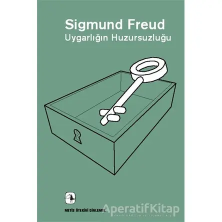 Uygarlığın Huzursuzluğu - Sigmund Freud - Metis Yayınları
