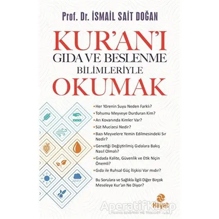 Kur’an’ı Gıda ve Beslenme Bilimleriye Okumak - İsmail Sait Doğan - Hayat Yayınları