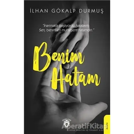 Benim Hatam - İlhan Gökalp Durmuş - Dorlion Yayınları