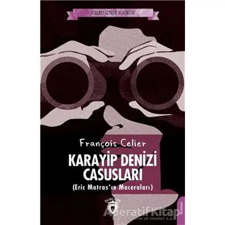 Karayip Denizi Casusları - François Celier - Dorlion Yayınları