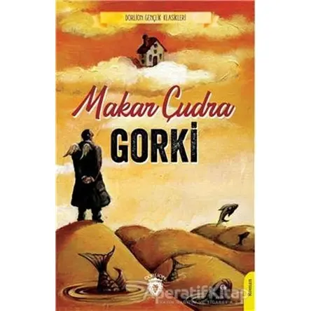 Makar Çudra - Maksim Gorki - Dorlion Yayınları