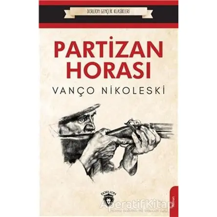 Partizan Horası - Vanço Nikoleski - Dorlion Yayınları