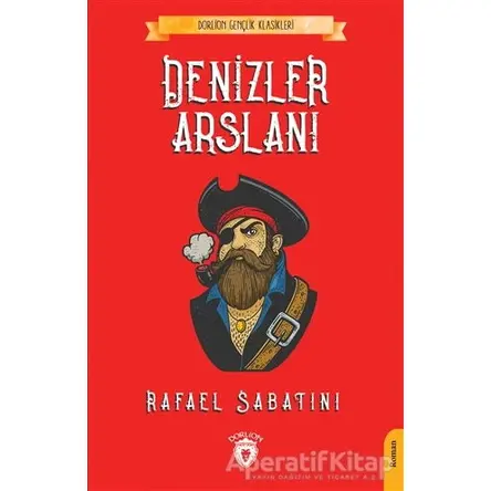 Denizler Arslanı - Rafael Sabatini - Dorlion Yayınları