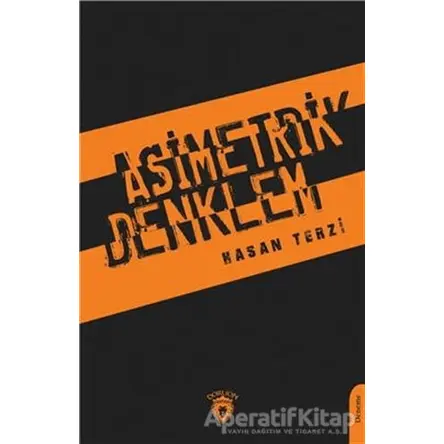 Asimetrik Denklem - Hasan Terzi - Dorlion Yayınları
