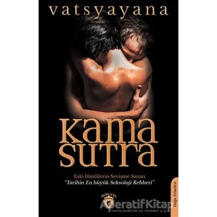 Kama Sutra - Eski Hintlilerin Sevişme Sanatı - Vatsyayana - Dorlion Yayınları