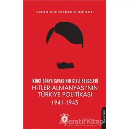 İkinci Dünya Savaşının Gizli Belgeleri - Kolektif - Dorlion Yayınları