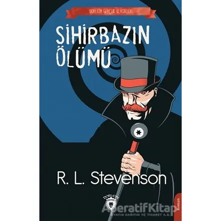 Sihirbazın Ölümü - R. L. Stewenson - Dorlion Yayınları
