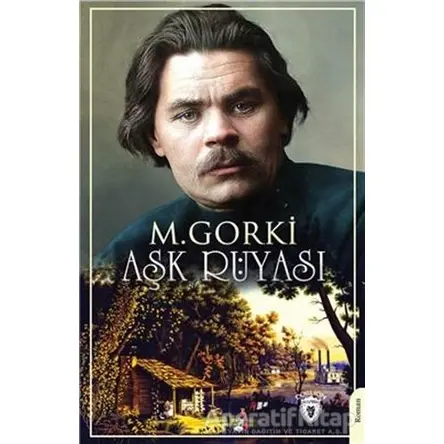 Aşk Rüyası - Maksim Gorki - Dorlion Yayınları