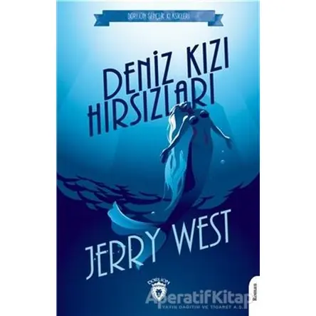 Denizkızı Hırsızları - Jerry West - Dorlion Yayınları