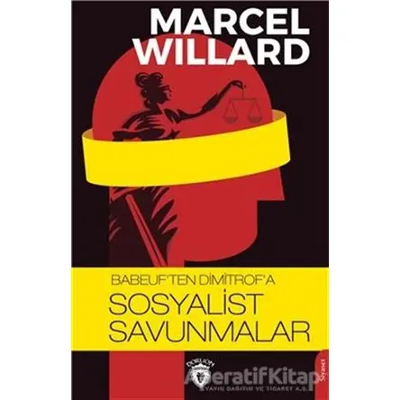 Babeuften Dimitrofa Sosyalist Savunmalar - Marcel Willard - Dorlion Yayınları