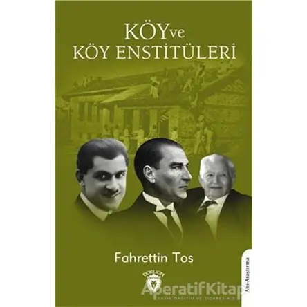 Köy Ve Köy Enstitüleri - Fahrettin Tos - Dorlion Yayınları