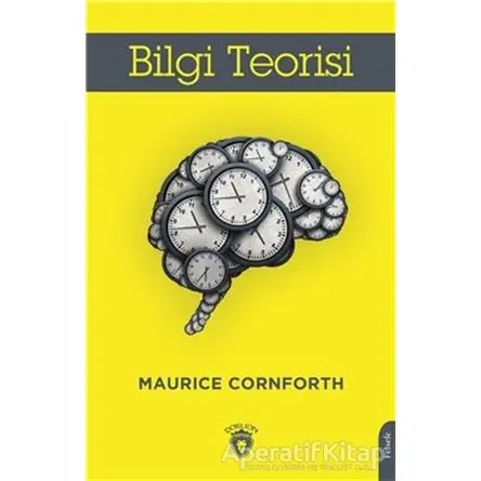 Bilgi Teorisi - Maurice Cornforth - Dorlion Yayınları