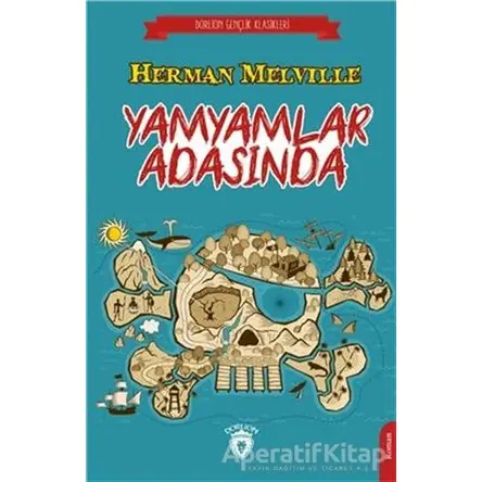 Yamyamlar Adasında - Herman Melville - Dorlion Yayınları