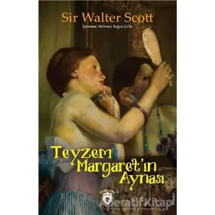 Teyzem Margaretın Aynası - Sir Walter Scott - Dorlion Yayınları
