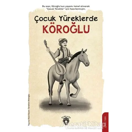 Çocuk Yüreklerde Köroğlu - İbrahim Afatoğlu - Dorlion Yayınları