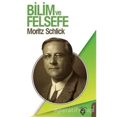 Bilim ve Felsefe - Moritz Schlick - Dorlion Yayınları