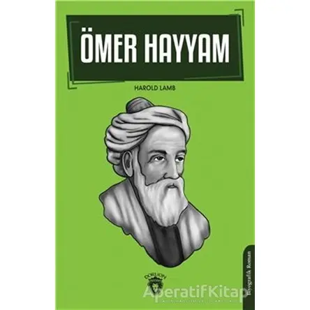Ömer Hayyam Biyografi - Harold Lamb - Dorlion Yayınları