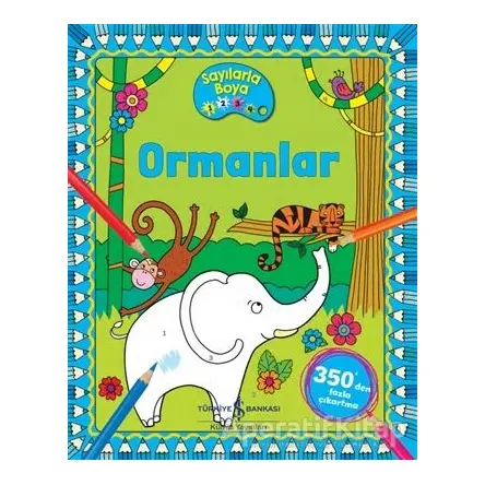 Ormanlar - Sayılarla Boya - Kolektif - İş Bankası Kültür Yayınları