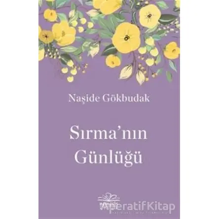 Sırma`nın Günlüğü - Naşide Gökbudak - Nemesis Kitap