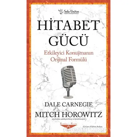Hitabet Gücü - Dale Carnegie - Sola Unitas