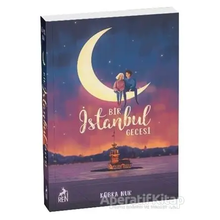 Bir İstanbul Gecesi - Kübra Nur - Ren Kitap