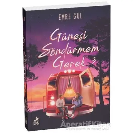 Güneşi Söndürmem Gerek 3 - Emre Gül - Ren Kitap