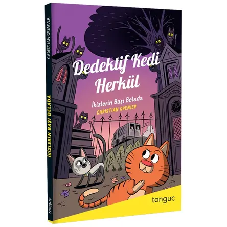 Dedektif Kedi Herkül İkizlerin Başı Belada - Christian Grenier - Tonguç Akademi