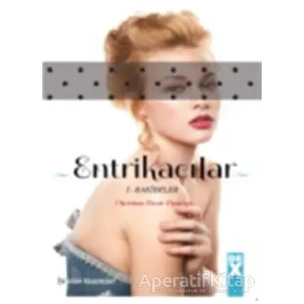 Entrikacılar 1: Rakibeler - Christine Feret-Fleury - Dex Yayınevi