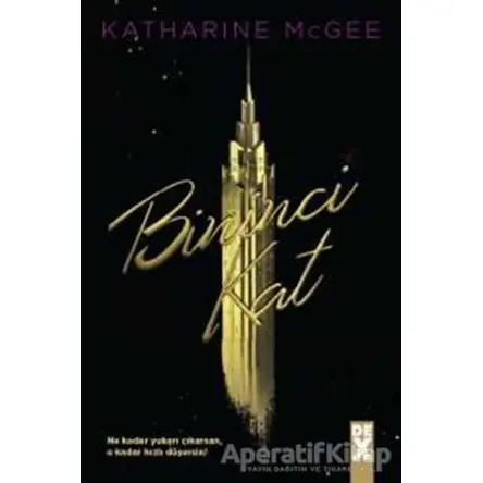 Bininci Kat - Katharine McGee - Dex Yayınevi