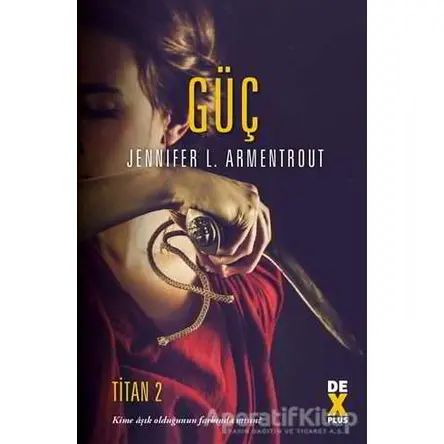 Güç - Titan 2 - Jennifer L. Armentrout - Dex Yayınevi