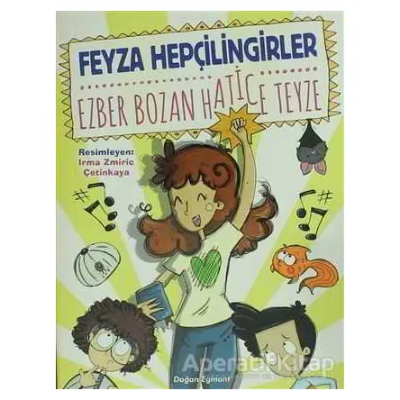Ezber Bozan Hatice Teyze - Feyza Hepçilingirler - Doğan Egmont Yayıncılık
