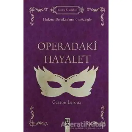 Operadaki Hayalet - Gaston Leroux - Dex Yayınevi